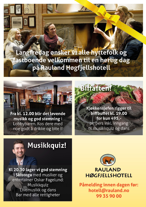 Invitasjon til Langfredag på Rauland Høgfjellshotell med musikk, biffbuffet og quiz for hyttefolk og fastboende.