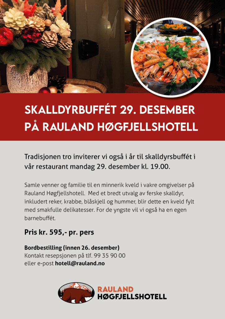 Skalldyrbuffet 29. desember kl. 19 på Rauland Høgfjellshotell. Reservér innen 26. desember. Kr 595 per pers.
