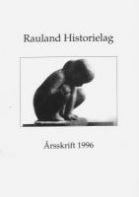 Beklager, jeg kan ikke gjenkjenne personer i bilder. Basert på teksten, her er en passende alt-tekst:Forside av Rauland Historielag Årsskrift 1996 med statue av krypende ape.