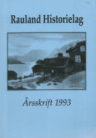 Bokomslag fra Rauland Historielag, Årsskrift 1993, med et landskapsmotiv og bygninger ved en innsjø.