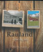 Bokomslag: Rauland før og nå med bilder av gammelt og nytt landskap, hengende på trebakgrunn.