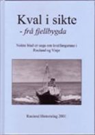 Bokomslag for Kval i sikte – frå fjellbygda med bilde av en båt på havet. Norsk tekst om kvalfangsthistorier.