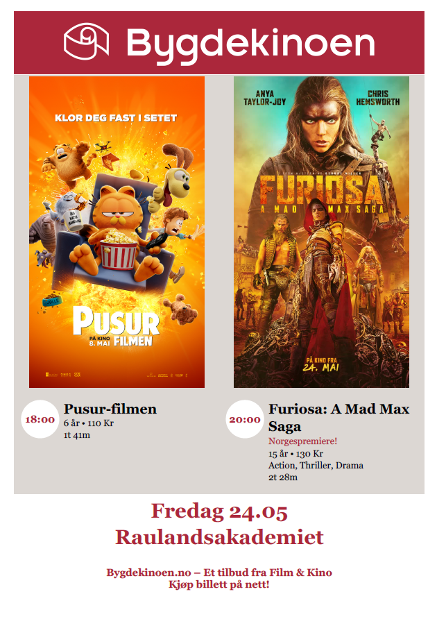 Filmplakat for Bygdekinoen: Pusur-filmen og Furiosa vises på Raulandsakademiet 24. mai.