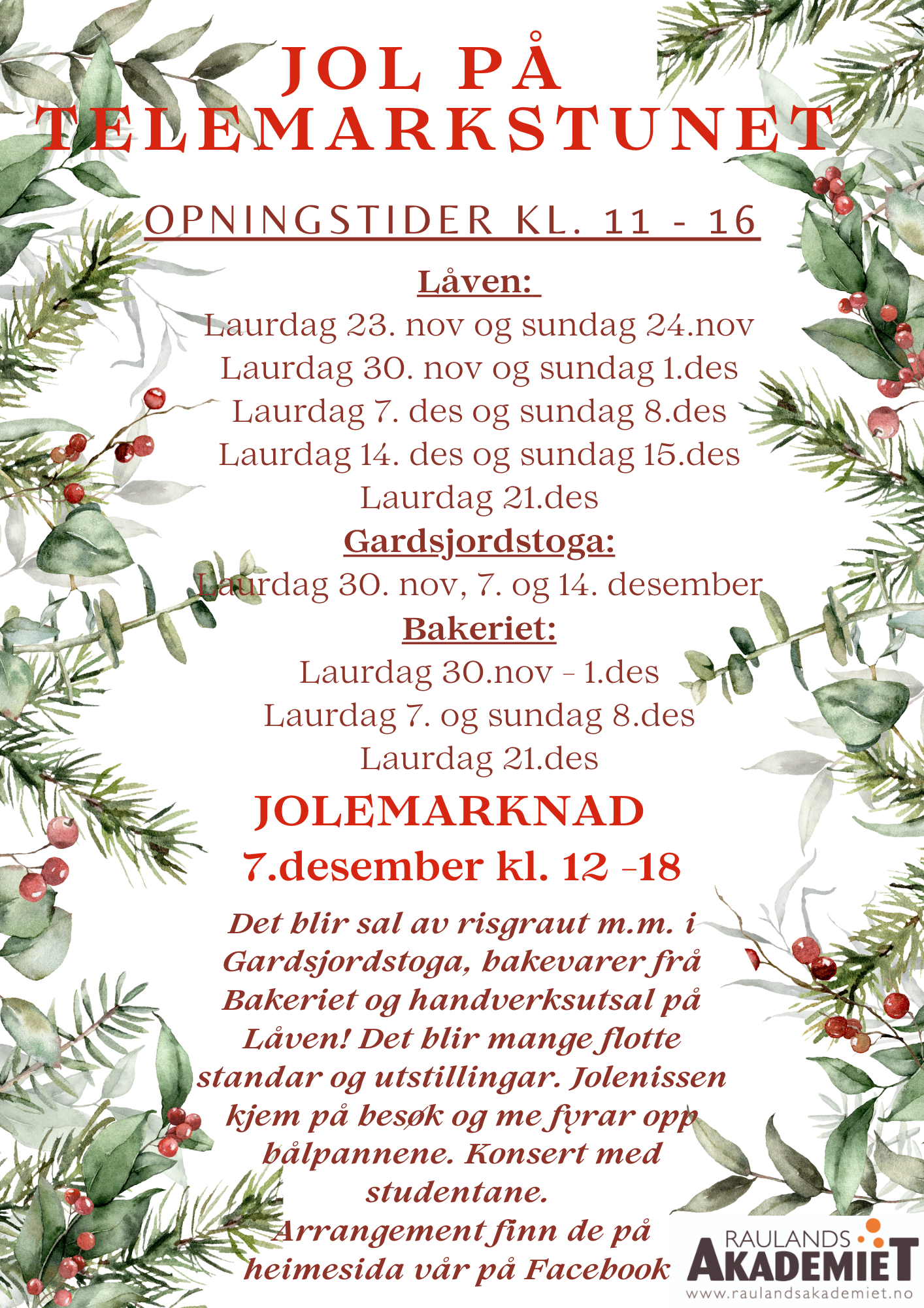 Julearrangement på Telemarkstunet med åpningstider og datoer fra november til desember, inkludert julemarked.