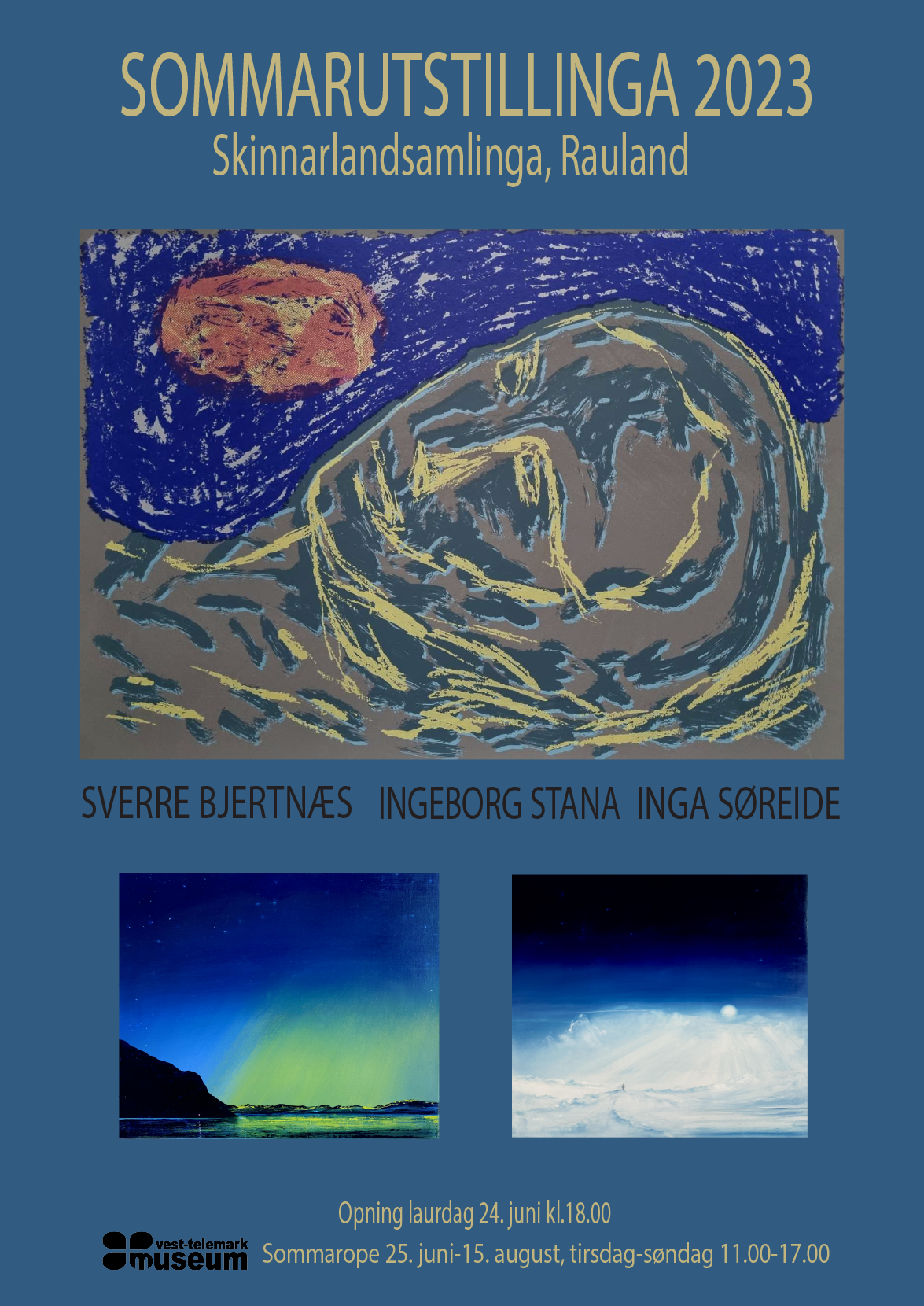 Sommarutstillinga 2023 plakat med kunstverk av Sverre Bjertnæs, Ingeborg Stana og Inga Søreide, Rauland.