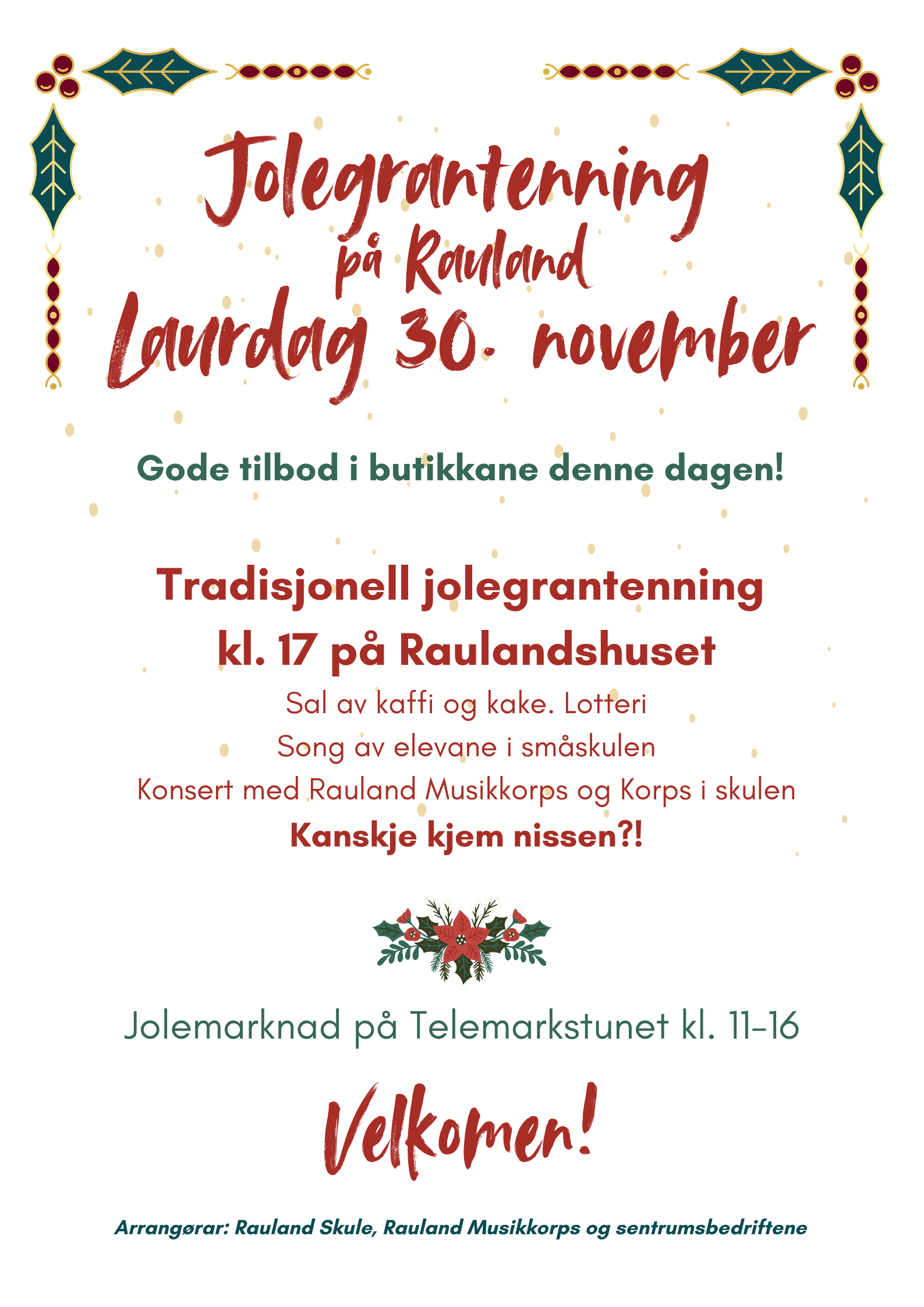 Invitasjon til julegrantenning på Rauland 30. november med underholdning og marked. Velkommen!