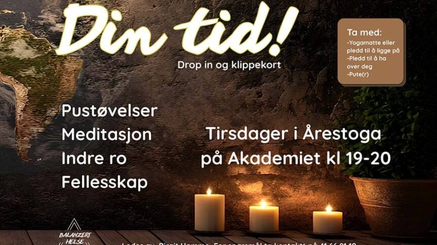 Yoga-meditering med lys og tekst: Pustøvelser, meditasjon, indre ro. Tirsdager kl 19-20 på Akademiet.