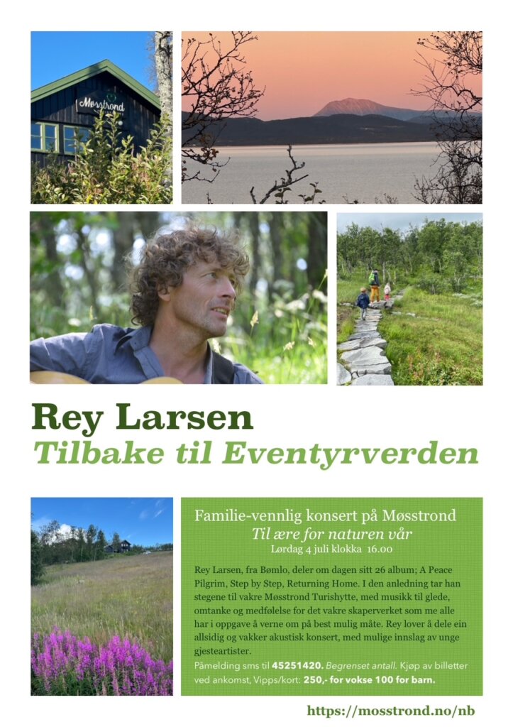 Familievennlig konsert med Rey Larsen på Møsstrond, fokus på natur og musikk, lørdag 4. juli kl. 16.00.